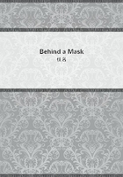 Behind a Mask