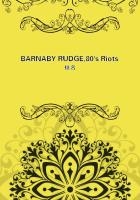 BARNABY RUDGE,80's Riots
