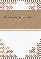 Beacon Lights of History-III