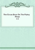 The Circus Boys On The Flying Rings