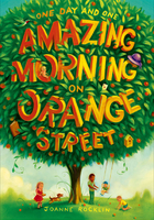 One Day and One Amazing Morning on Orange Street