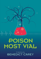 Poison Most Vial