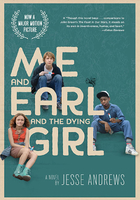 Me and Earl and the Dying Girl (Movie Tie-in Editi
