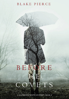 Before He Covets (A Mackenzie White Mystery—Book 3