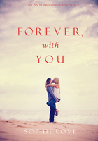 Forever, With You (The Inn at Sunset Harbor—Book 3