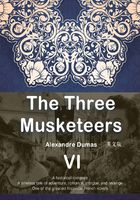 The Three Musketeers 三个火枪手（VI）（英文版）