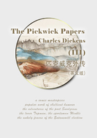 The Pickwick Papers（III） 匹克威克外传（英文版）