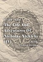 The Life And Adventures Of Nicholas Nickleby（IV） 尼