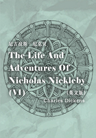 The Life And Adventures Of Nicholas Nickleby（VI） 尼