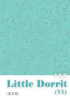 Little Dorrit（VI） 小杜丽（英文版）